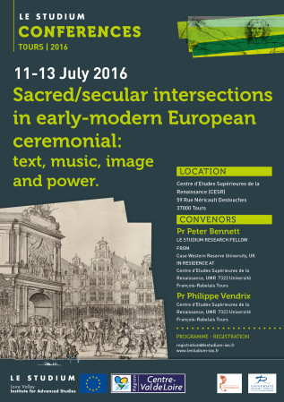 Sacred/secular intersections in early-modern European ceremonial:  text, music, image  and power.